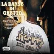 The lyrics TROP SOMBRE POUR ETRE HONNETE of KEMAR is also present in the album La danse du ghetto (2008)