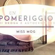 The lyrics UN POMERIGGIO of MISS MOG is also present in the album Federer
