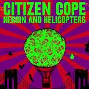 The lyrics HOLDIN' ON of CITIZEN COPE is also present in the album Citizen cope (2002)