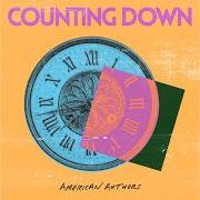 The lyrics COUNTING DOWN of AMERICAN AUTHORS is also present in the album Counting down (2020)