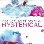 The lyrics INTO YOUR ALIEN ARMS of CLAP YOUR HANDS SAY YEAH is also present in the album Hysterical (2011)