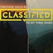 The lyrics THAT'S WHAT I DO of CLASSIFIED is also present in the album Classified (2013)