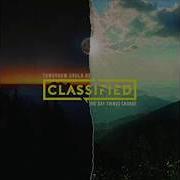 The lyrics POWERLESS of CLASSIFIED is also present in the album Tomorrow could be... (2018)