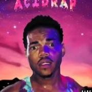 The lyrics ACID RAIN of CHANCE THE RAPPER is also present in the album Acid rap (2013)