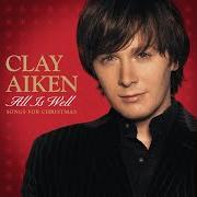 The lyrics CHRISTMAS WALTZ of CLAY AIKEN is also present in the album All is well - songs for christmas (2006)