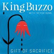 The lyrics BIRD ANIMAL of KING BUZZO is also present in the album Gift of sacrifice (2020)