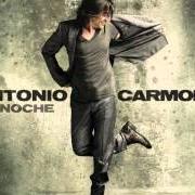 The lyrics LAS CUARENTA of ANTONIO CARMONA is also present in the album De noche (2011)