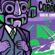 The lyrics THE WEDGE of LOS CORONAS is also present in the album Surfin' tenochtitlan (2006)