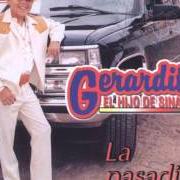 The lyrics AMOR PRISIONERO of GERARDO ORTIZ is also present in the album La pasadita (2000)