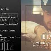 The lyrics LOS SECRETOS DE TU PIEL of GERARDO ORTIZ is also present in the album Comeré callado, vol. 2 (2018)