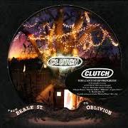 The lyrics RAPTURE OF RIDDLEY WALKER of CLUTCH is also present in the album From beale street to oblivion (2007)