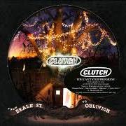 The lyrics CHILD OF THE CITY of CLUTCH is also present in the album From beale street to oblivion (2007)