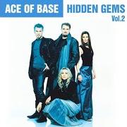 The lyrics GIVING IT UP (1999 VERSION) of ACE OF BASE is also present in the album Hidden gems, vol. 2 (2020)