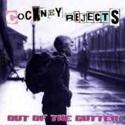 The lyrics CALLING THE SHOTS of COCKNEY REJECTS is also present in the album Out of the gutter (2003)