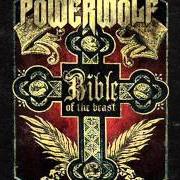 The lyrics RAISE YOUR FIST EVANGELIST of POWERWOLF is also present in the album Bible of the beast (2009)
