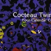 The lyrics SQUEEZ-WAX of COCTEAU TWINS is also present in the album Four-calendar café (1993)