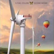 The lyrics OPEN UP YOUR EYES of FLYING COLORS is also present in the album Second nature (2014)