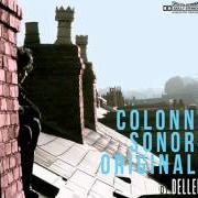 The lyrics GIORNO DOPO GIORNO of ROBERTO DELL'ERA is also present in the album Colonna sonora originale (2011)