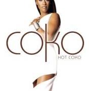The lyrics BIGGER THAN WE of COKO is also present in the album Hot coko (1999)
