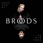 The lyrics HOLD THE LINE of BROODS is also present in the album Conscious (2016)