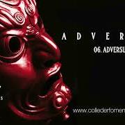 The lyrics CUORE PIÙ CERVELLO of COLLE DER FOMENTO is also present in the album Adversus (2018)