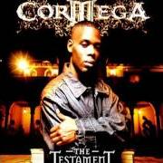 The lyrics COCO BUTTER of CORMEGA is also present in the album The testament (2005)