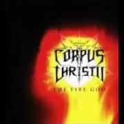 The lyrics ULTRA SONIC VIOLENCE of CORPUS CHRISTII is also present in the album The fire god (2001)