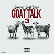 The lyrics HELL'S ANGELS of BOOSIE BADAZZ is also present in the album Goat talk 3 (2021)