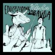 The lyrics CHE BELLA GIORNATA of WILLIE PEYOTE is also present in the album Educazione sabauda (2015)