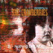 The lyrics THEM of THE CRANBERRIES is also present in the album Uncertain (1991)
