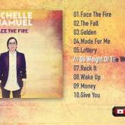 The lyrics MADE FOR ME of MICHELLE CHAMUEL is also present in the album Face the fire (2015)
