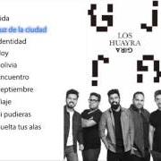 The lyrics LA LUZ DE LA CIUDAD of LOS HUAYRA is also present in the album Gira (2016)