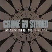 The lyrics IT AIN'T ALL HUGS AND HANDSHAKES of CRIME IN STEREO is also present in the album Explosives and the will to use them (2004)