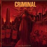 The lyrics DARK HORSE of CRIMINAL is also present in the album Sacrificio (2021)