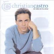 The lyrics POR AMARTE ASÍ of CRISTIAN CASTRO is also present in the album Mi vida sin tu amor (1999)