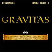 The lyrics OUTER LIMITS of CROOKED I is also present in the album Gravitas (2019)
