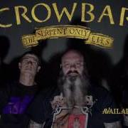 The lyrics I AM THE STORM of CROWBAR is also present in the album The serpent only lies (2016)