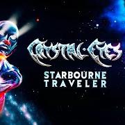 The lyrics STARBOURNE TRAVELER of CRYSTAL EYES is also present in the album Starbourne traveler (2019)