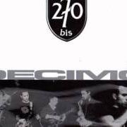 The lyrics 270 BIS of 270BIS is also present in the album Decimo (2003)
