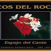The lyrics LA HERENCIA of ECOS DEL ROCÍO is also present in the album Espejo del cante (1985)