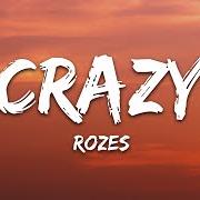 The lyrics CRAZY of ROZES is also present in the album Crazy (2020)