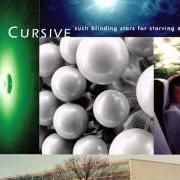 The lyrics TARGET GROUP of CURSIVE is also present in the album Such blinding stars for starving eyes (1997)