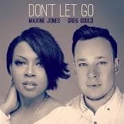 The lyrics DON'T LET GO (LOVE) [ACOUSTIC] of GREG GOULD is also present in the album Don't let go (2017)