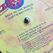 The lyrics FUTURE SHOCK of CURTIS MAYFIELD is also present in the album Back to the world
