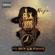 The lyrics DESDE QUE TU NO ESTAS of ÑEJO is also present in the album Yo soy la fama (2014)