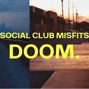 The lyrics ENOUGH of SOCIAL CLUB MISFITS is also present in the album Doom. (2019)