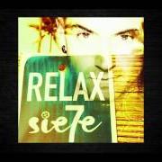 The lyrics POR TODA LA VIDA of SIE7E is also present in the album Relax (2014)