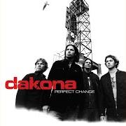The lyrics REVOLVING of DAKONA is also present in the album Perfect change (2003)