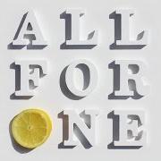 The lyrics ALL FOR ONE of THE STONE ROSES is also present in the album All for one (2016)