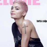 The lyrics TUTTA COLPA MIA of ELODIE is also present in the album Tutta colpa mia (2017)